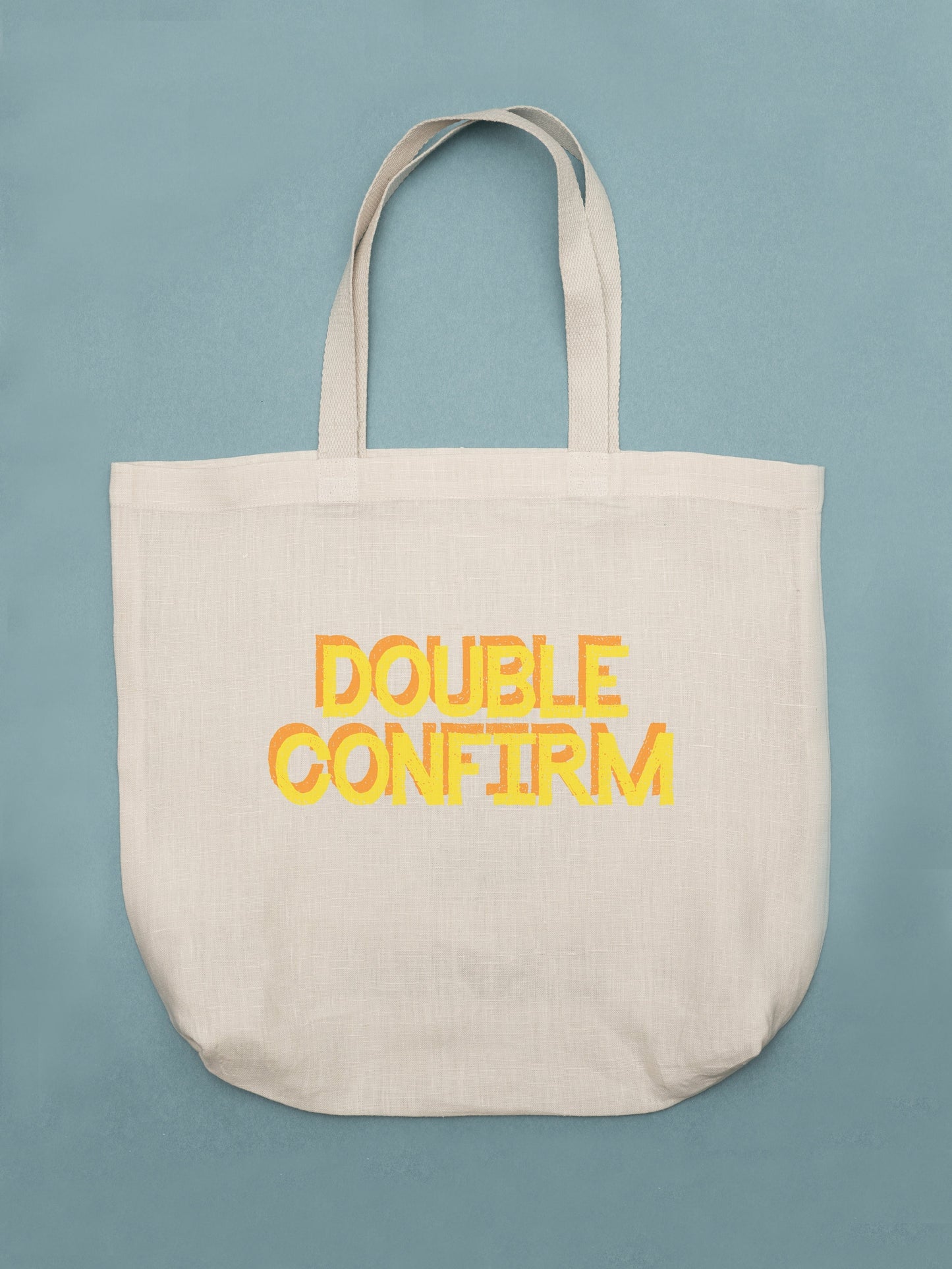 Double Confirm Tote - tinyislandmaps