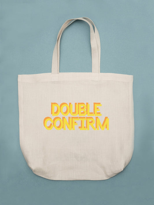 Double Confirm Tote - tinyislandmaps